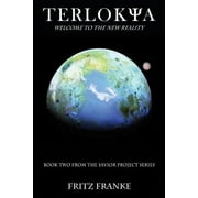 Savior Project: Terlokya: Book Two of the Savior Project Series (Paperback)