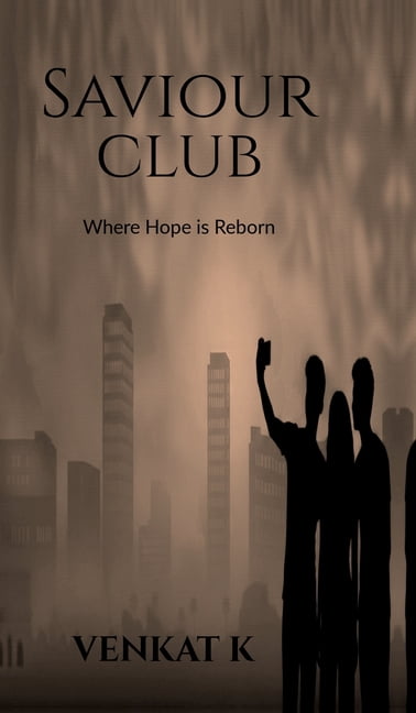 Saviour Club: Where Hope is Reborn, (Hardcover)