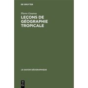 Savoir G ographique Le ons de g ographie tropicale, Book 1, Hardcover