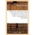 thumbnail image 1 of Savoirs Et Traditions: Guide Du Cultivateur Dans l'Emploi Du Sel Pour Les Divers Usages Agricoles (Paperback), 1 of 1