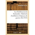 thumbnail image 1 of Savoirs Et Traditions: Les Établissements Schneider. Matériels d'artillerie et bateaux de guerre (Paperback), 1 of 1