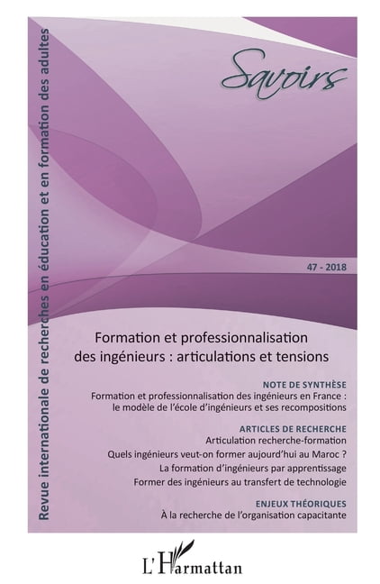 Savoirs Formation et professionnalisation des ingénieurs: articulations et tensions, (Paperback)