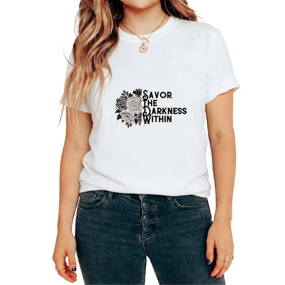 Savor The Darkness Within Floral Graphic Casaul Tees T-shirt Gothic Dark Romance Tops Short Sleeve Round Neck White S-5XL