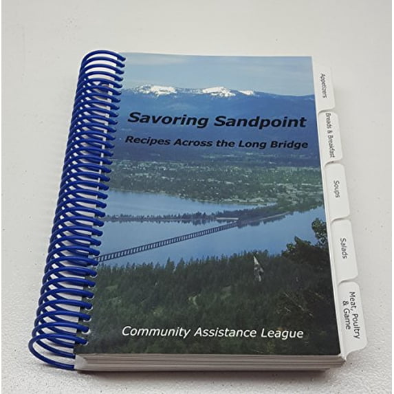 Pre-Owned Savoring Sandpoint: Recipes Across the Long Bridge Paperback