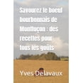 thumbnail image 1 of Savourez le boeuf bourbonnais de Montluçon : des recettes pour tous les goûts (Paperback), 1 of 1