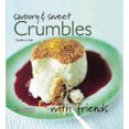 thumbnail image 1 of Pre-Owned Savoury & Sweet Crumbles with Friends (Hardcover) 1844300307 9781844300303, 1 of 1
