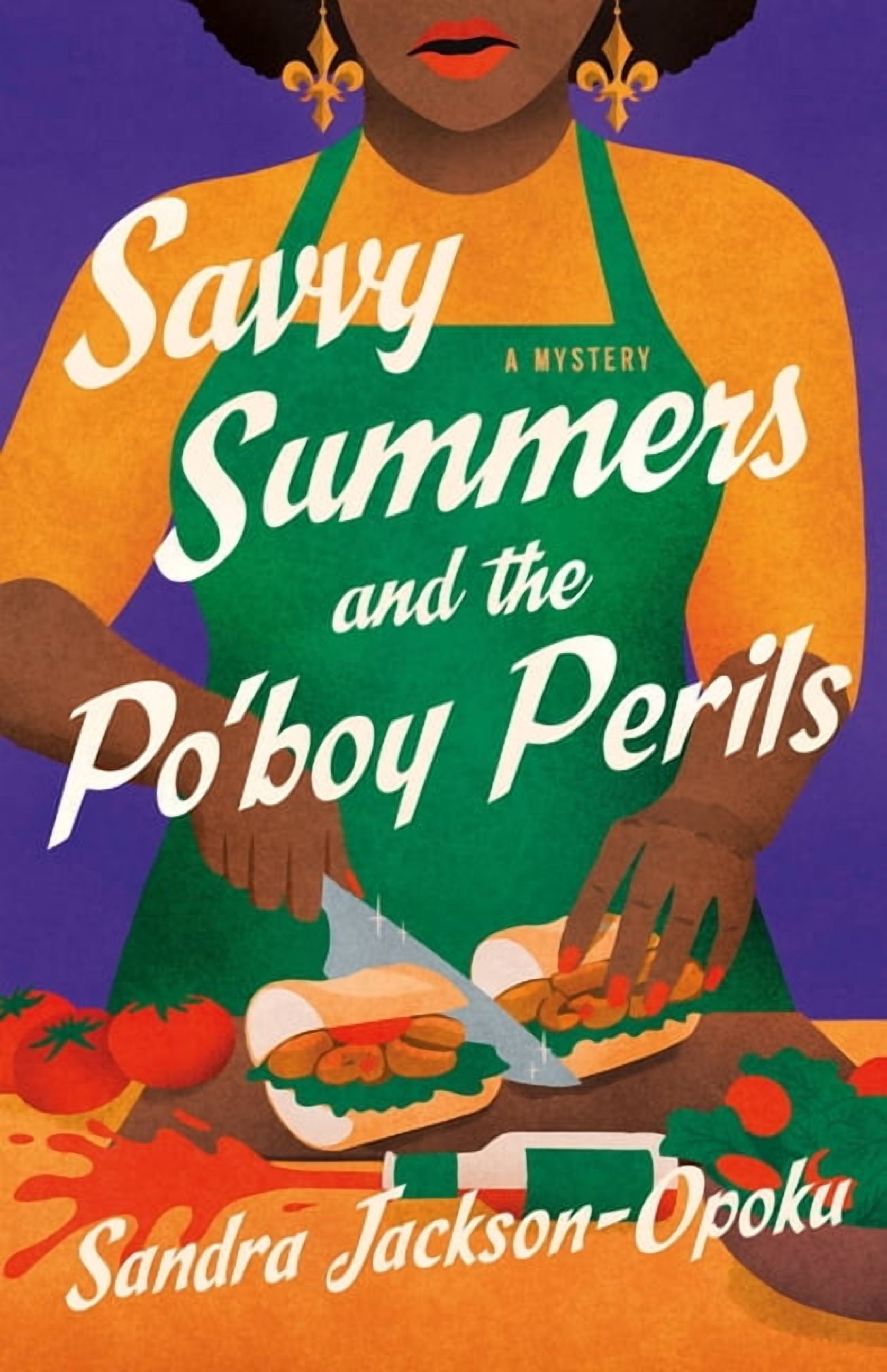 Sandra Jackson-Opoku Savvy Summers Mysteries Savvy Summers and the Po'boy Perils: A Mystery, Book 2, (Hardcover)