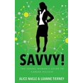 thumbnail image 1 of Pre-Owned SAVVY! The Young Woman's Guide to Career Success (Paperback) 069220220X 9780692202203, 1 of 1