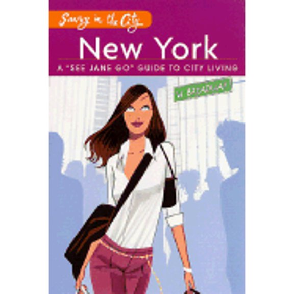 Pre-Owned Savvy in the City - New York : A See Jane Go Guide to City Living (Paperback) 9780312252779