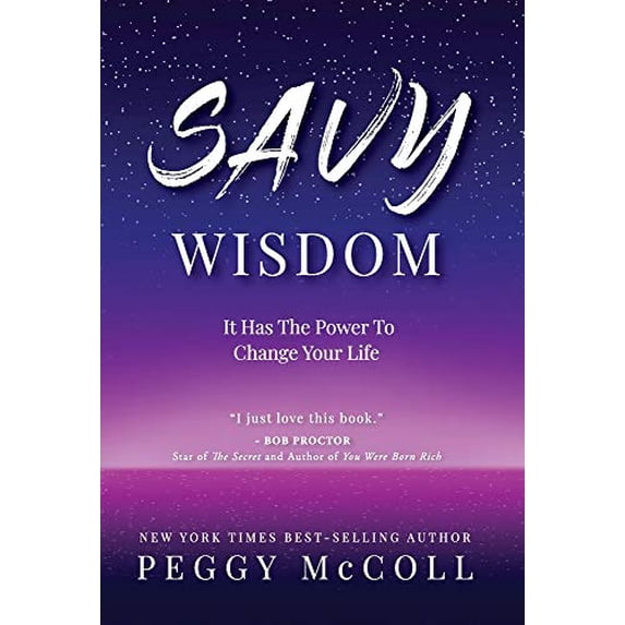 Pre-Owned Savy Wisdom: It Has The Power To Change Your Life (Hardcover) 1989756964 9781989756966