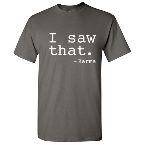 Saw That Karma Instant Pure Novelty Graphic Tees Costumes Funny T Shirt For Men