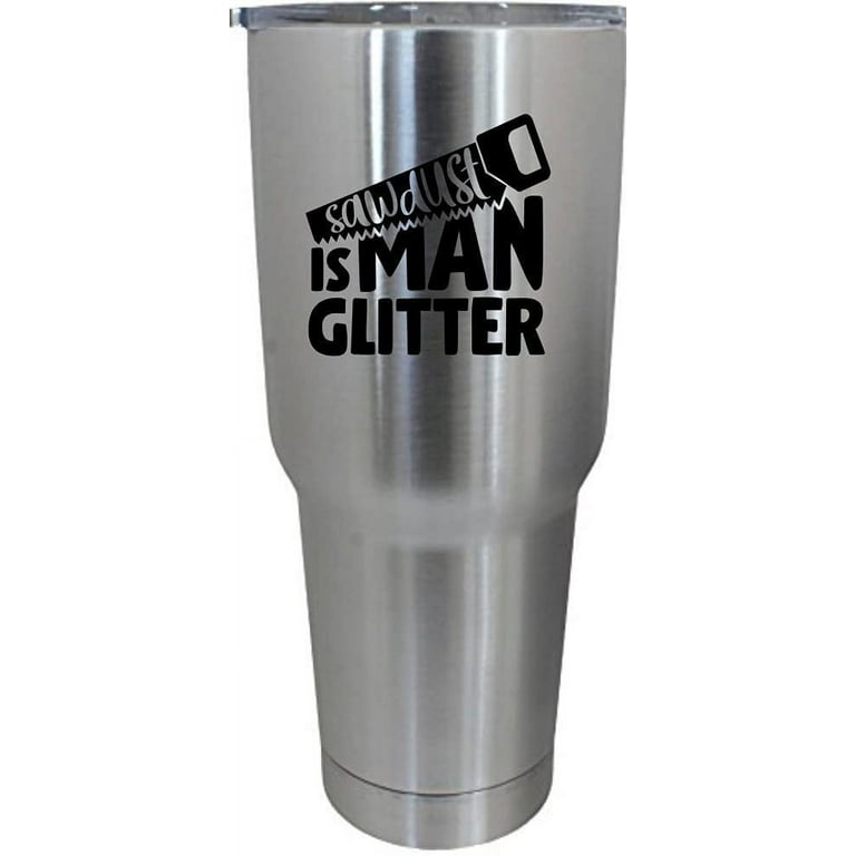 https://i5.walmartimages.com/seo/Sawdust-Is-Man-Glitter-Father-s-Day-Etched-30oz-Stainless-Steel-Tumbler_c7ca6dd2-cd52-47e8-8aaa-b0281059ba3b.be54751a5cb98f043d638756ec52b82e.jpeg?odnHeight=768&odnWidth=768&odnBg=FFFFFF