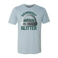 thumbnail image 1 of Sawdust Is Man Glitter, Construction Worker, Handyman Shirt, Dad Shirt, Father's Day Gift, Gift For Dad, Carpenter Shirt, Woodworker Shirt, Stonewash Denim, MEDIUM, 1 of 1