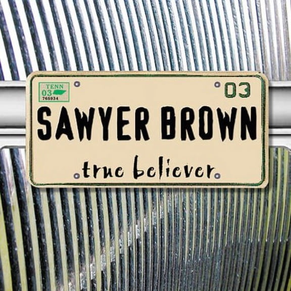 Sawyer Brown - True Believer - Music & Performance - CD