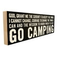 thumbnail image 1 of Sawyer's Mill - Go Camping Serenity Prayer Wood Sign – Solid Maple – Rustic Freestanding or Wall Decor – 3.6x12 Inches, 1 of 5