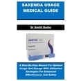 thumbnail image 1 of Saxenda Usage Medical Guide: A Step-By-Step Manual For Optimal Usage And Dosage With Utilization Strategies For Enhanced, (Paperback), 1 of 1