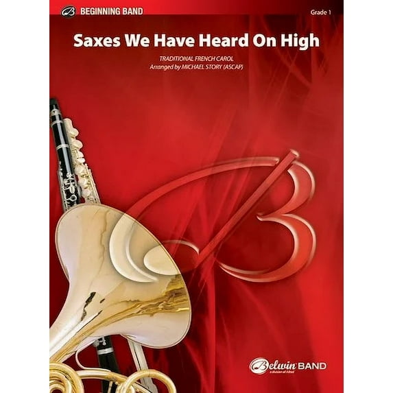 Saxes We Have Heard on High: Saxophone Section Feature