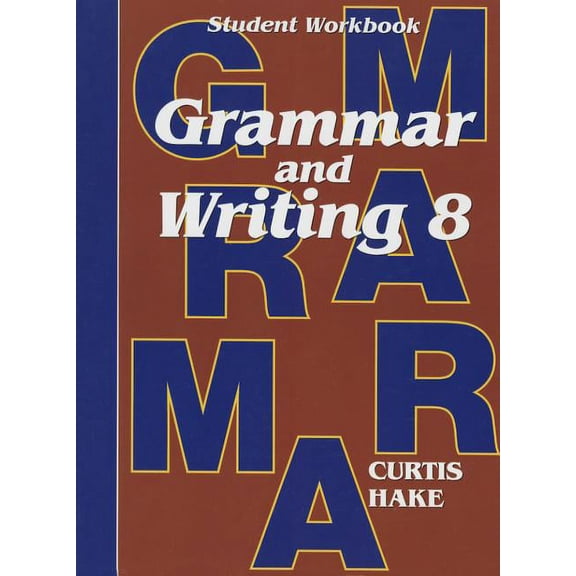 Pre-Owned Saxon Grammar and Writing: Saxon Grammar and Writing : Student Workbook Grade 8 (Paperback)