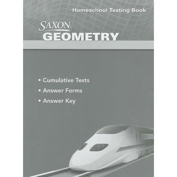 Saxon Homeschool Geometry: Testing Book: 1st Edition (Paperback)
