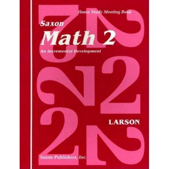 Saxon Math 2 Homeschool Saxon Math 2 an Incremental Development Home Study Meeting Book, (Paperback)