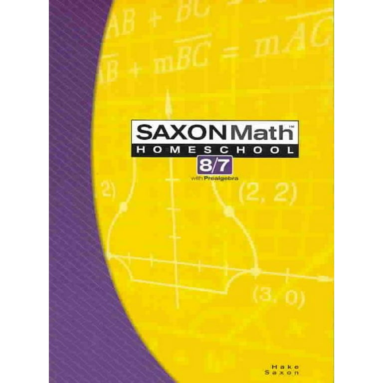 Saxon Math アメリカ小学校教科書 Saxon Math アメリカ小学校教科書 Saxon Math 8/7 Homeschool