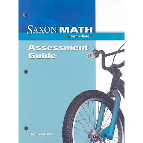 Pre-Owned Saxon Math Intermediate 3: Assessment Guide (Paperback) 9781600323584