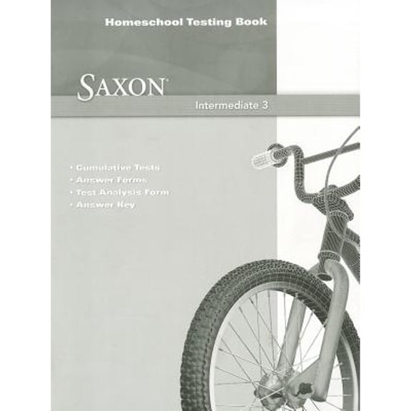 Pre-Owned Saxon Math Intermediate 3: Homeschool Testing Book (Paperback) 0547625839 9780547625836