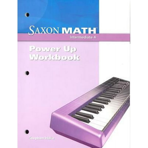 Saxon Math Intermediate 4, Saxon Math Intermediate 4 Power-Up Workbook