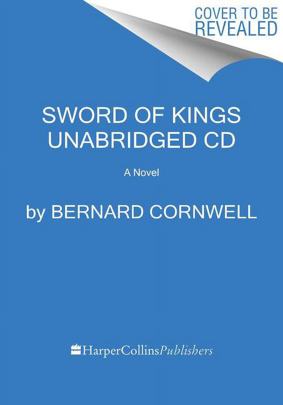BERNARD CORNWELL; MATT BATES Saxon Tales Sword of Kings CD, Book 12, (Audiobook)