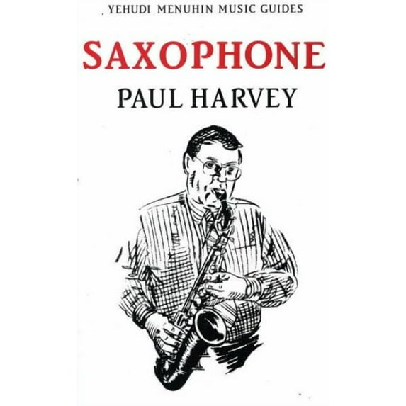 Saxophone : Yehudi Menuhin Music Guides