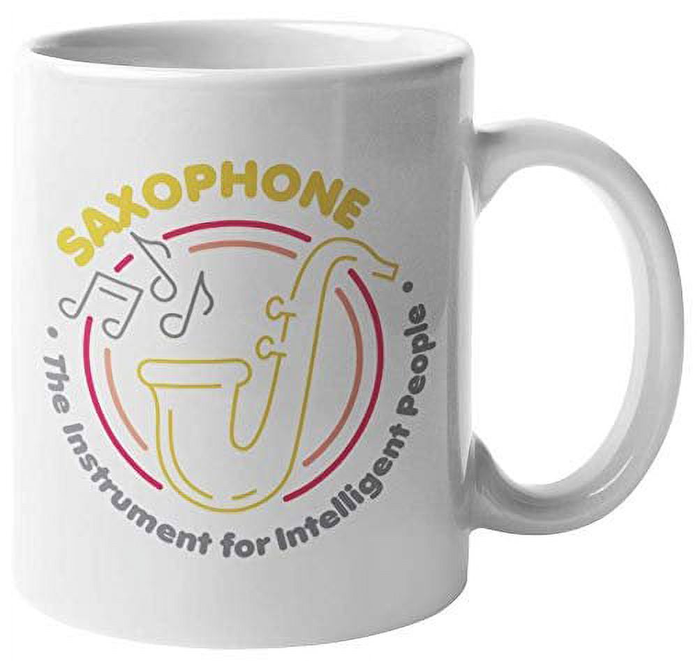 Saxophone, The Instrument For Intelligent People With Musical Notes Novelty Coffee & Tea Gift Mug Cup, Merchandise & Decorations For An Alto Or Bass Sax Player And Soprano Or Tenor Saxophonist (11oz) - image 1 of 4