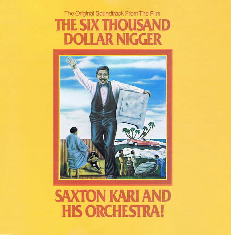 Saxton Kari Orchestra - The Six Thousand Dollar Nigger Soundtrack (Digitally Remastered) - Music & Performance - CD