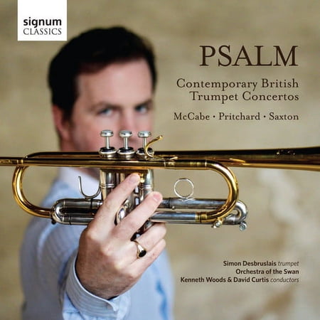 Saxton / McCabe / Pritchard / Desbruslais / Woods - Psalm-Contemporary British Trumpet Cons - Music & Performance - CD