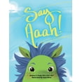 thumbnail image 1 of Say Aaah! Paperback 0578745658 9780578745657 Dianna S Cook, 1 of 1