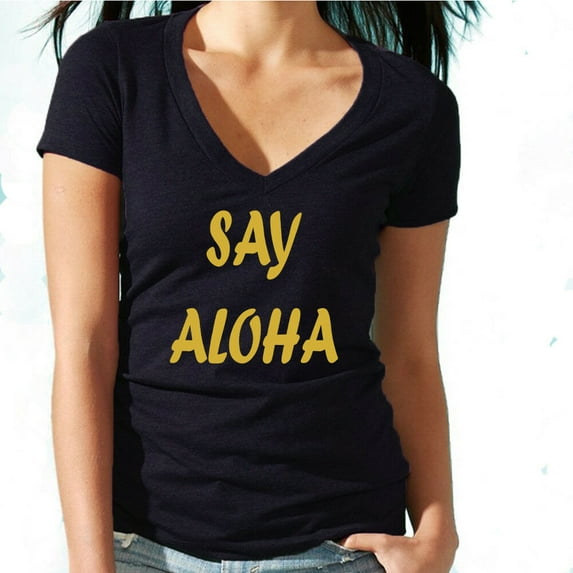 Say Aloha Gold Logo Womens V Neck Shirt Vocation Tee Lady Outfit Color Black Large