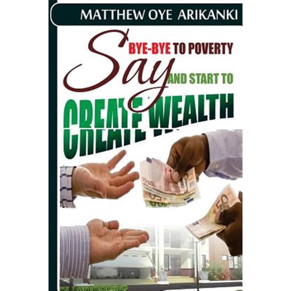 Pre-Owned Say Bye Bye to Poverty and Start to Create Wealth
