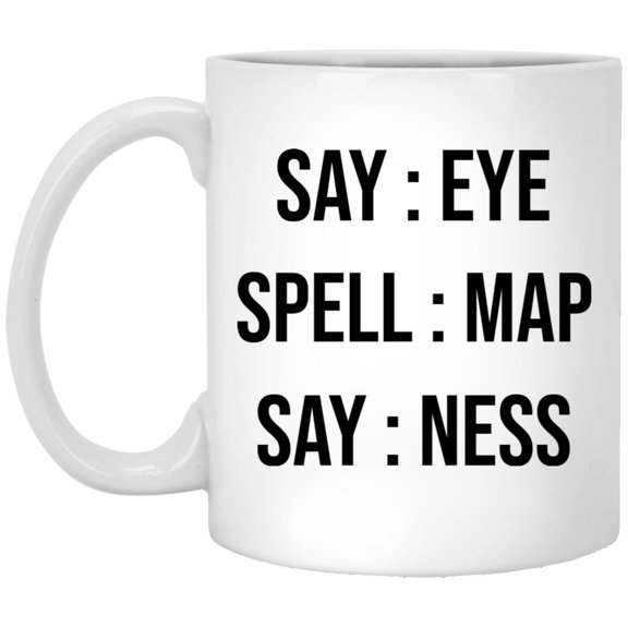 Say Eye Spell Map Say Ness Mug