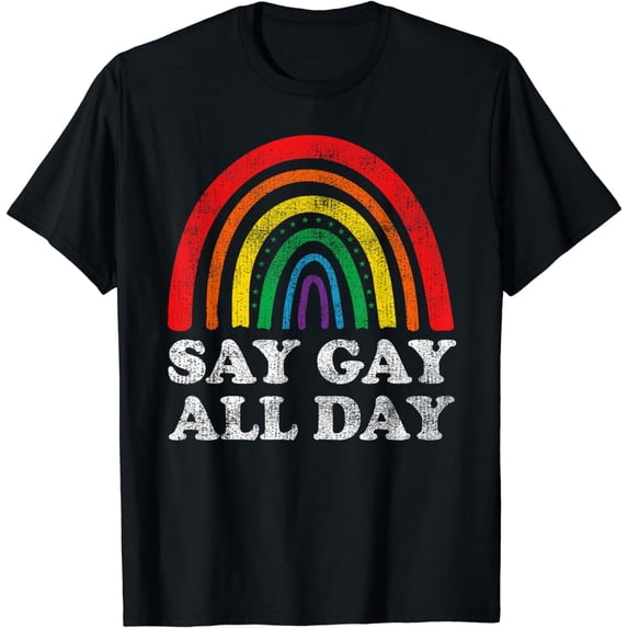Say Gay All Day Rainbow Colors Cool LGBTQ Pride Say Gay T-Shirt