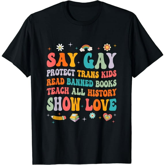Say Gay Protect Trans Read Banned Books Lgbt Groovy T-Shirt