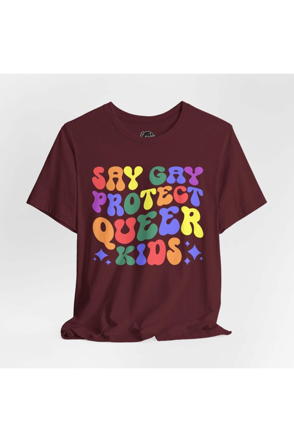 Say Gay Shirt - LGBTQ+ Pride T-Shirt | Rainbow Equality Tee | Bold Pride Apparel | Support LGBTQ+ Clothing