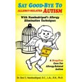thumbnail image 1 of Pre-Owned Say Good-Bye to Allergy-Related Autism, 1 of 1