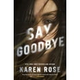 thumbnail image 1 of Pre-Owned Say Goodbye (Hardcover) 1984805339 9781984805331, 1 of 1
