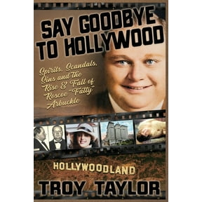 Say Goodbye To Hollywood, (Paperback)