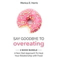 thumbnail image 1 of Say Goodbye To Overeating - 2 Book Bundle (Paperback), 1 of 1