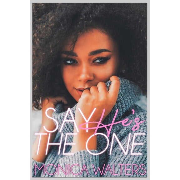 Say He's the One, (Paperback)