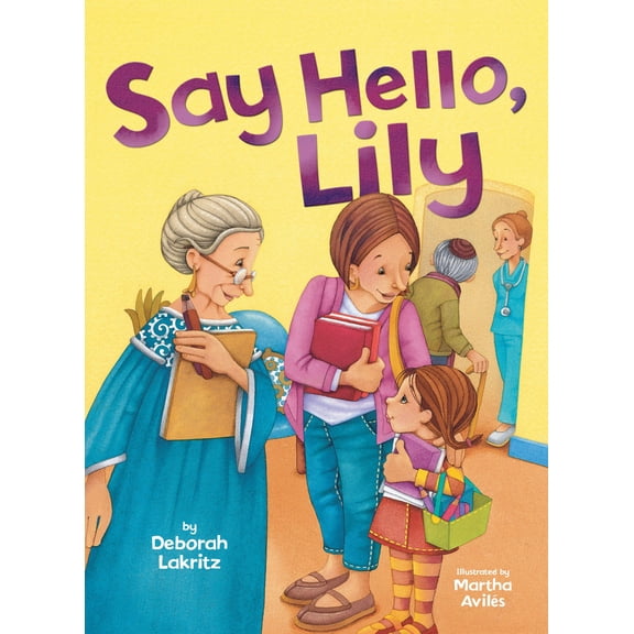 Say Hello, Lily (Paperback)