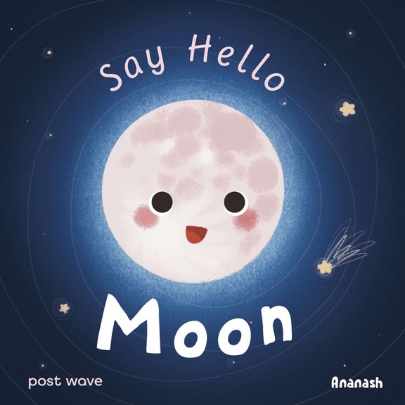 Say Hello: Moon, (Board Book)