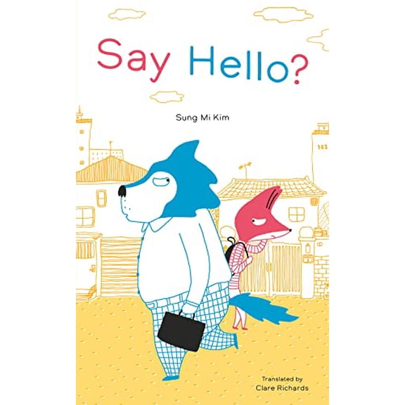 Pre-Owned Say Hello? (Hardcover) 9781922610492