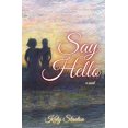 thumbnail image 1 of Pre-Owned Say Hello (Paperback) 1637529600 9781637529607, 1 of 1