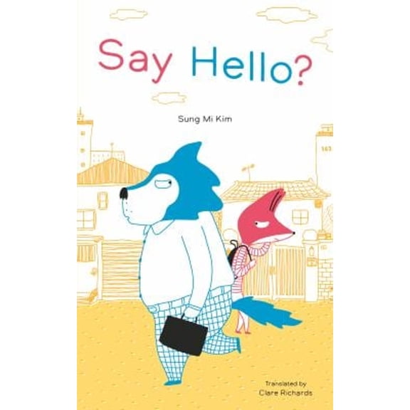 Pre-Owned Say Hello? (Hardcover) 9781922610492